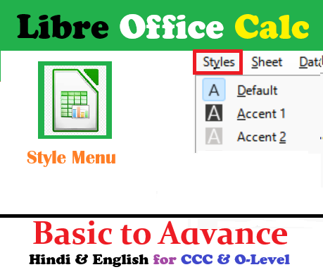 LibreOffice Calc Styles menu Full Notes for CCC Computer